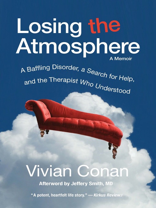 Title details for Losing the Atmosphere, a Memoir by Vivian Conan - Available